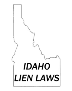 Idaho Lien Laws